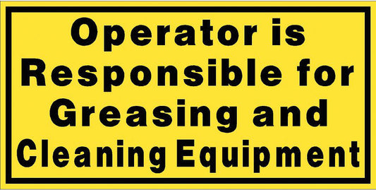 Maintenance Decal: "Operator Responsible for Greasing and Cleaning Equipment", 5 Pk